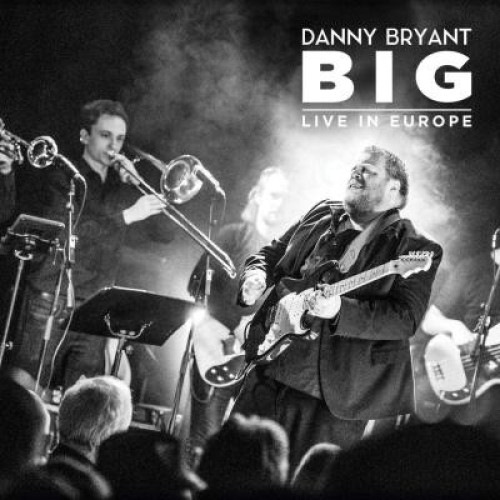 Вініловий диск Bryant,Danny: BIG Live in Europe