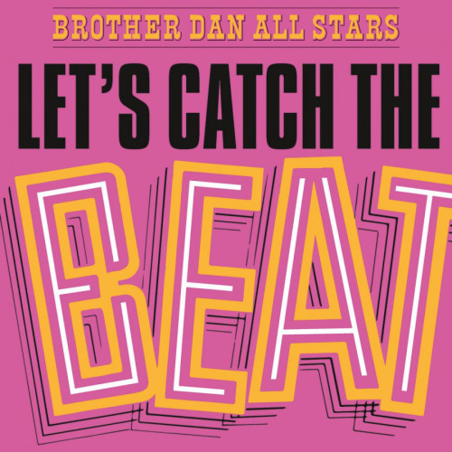 Вініловий диск Dan Brother All Stars : Let's Catch The.. -Clrd (180g)