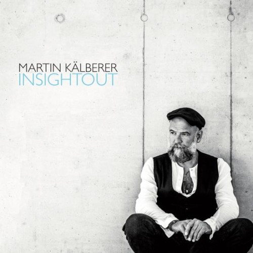 Вініловий диск Martin Kälberer: INSIGHTOUT (180g)