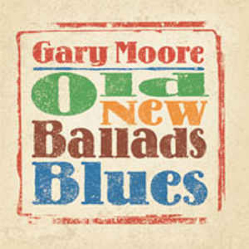 Вініловий диск Gary Moore: Old New Ballads Blues /2LP