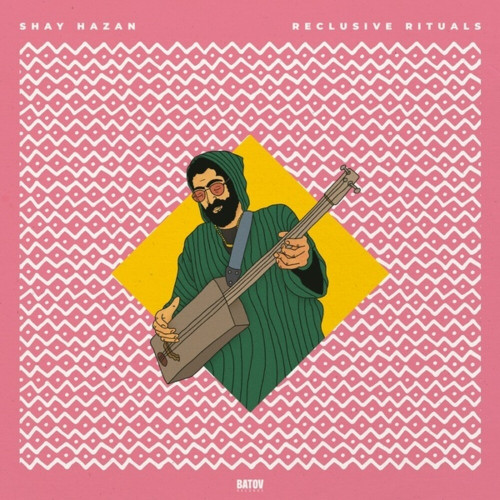Вініловий диск Shay Hazan: Reclusive Rituals