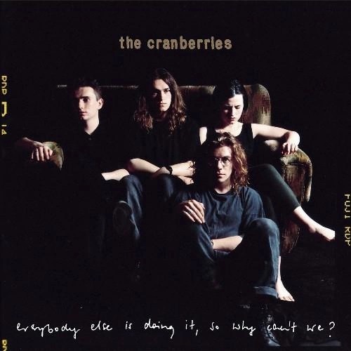 Вініловий диск Cranberries: Everybody Else Is Doing It, So Why CAN`t We ?