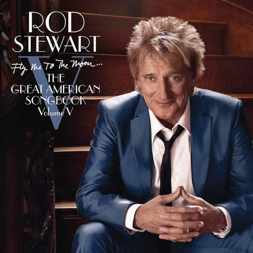 Вініловий диск Rod Stewart: Fly Me To The Moon...The Great American Songbook Volume V EPK /2LP