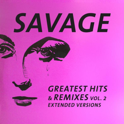 Вініловий диск Savage: Greatest Hits & Remixes II